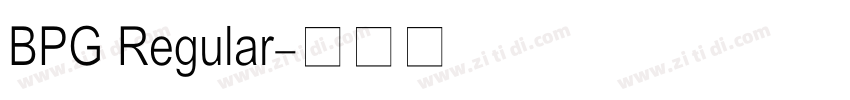 BPG Regular字体转换